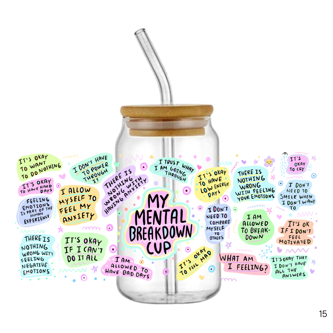 My Mental Breakdown Cup - 16oz Glass Tumbler