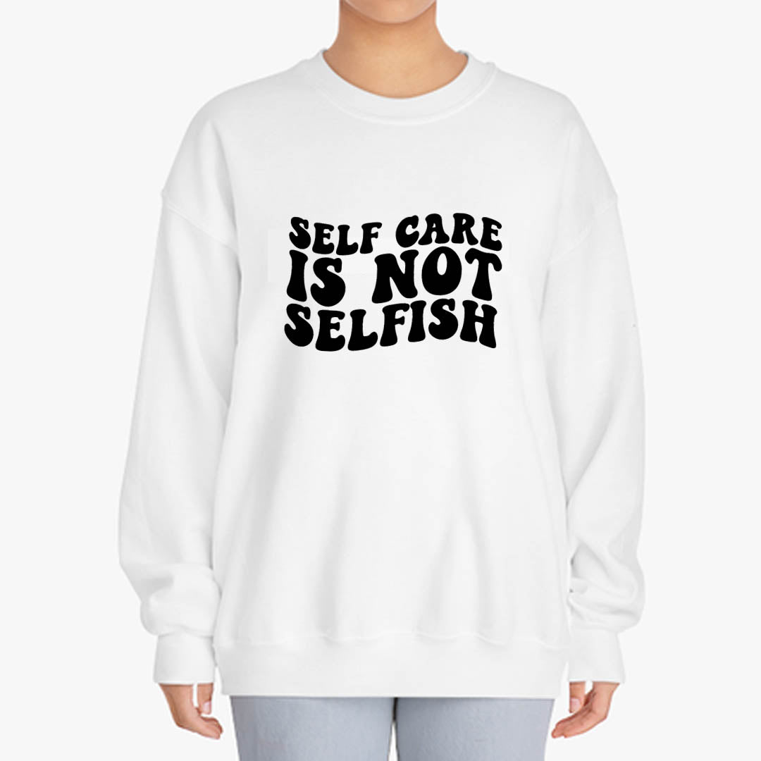 Self Care Is Not Selfish - Women's Jumper